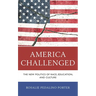 America Challenged: The New Politics of Race, Education, and Culture