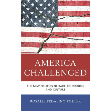 America Challenged: The New Politics of Race, Education, and Culture