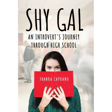 Shy Gal: An Introvert's Journey Through High School