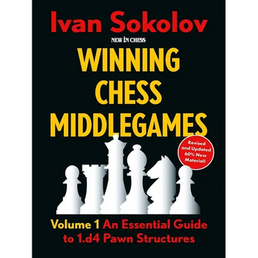 Winning Chess Middlegames: Volume 1: An Essential Guide to 1.D4 Pawn Structures