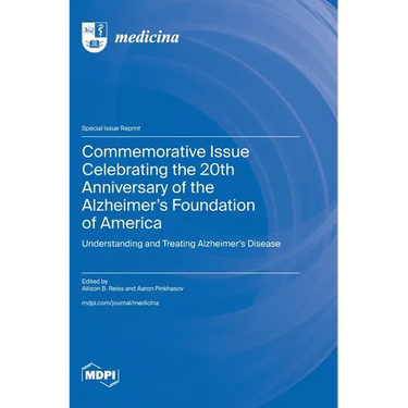Commemorative Issue Celebrating the 20th Anniversary of the Alzheimer's Foundation of America: Understanding and Treating Alzheimer's Disease
