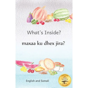 What's Inside: Hidden Surprises Within Our Fruits in Somali and English