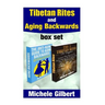 Tibetan Rites And Aging Backwards