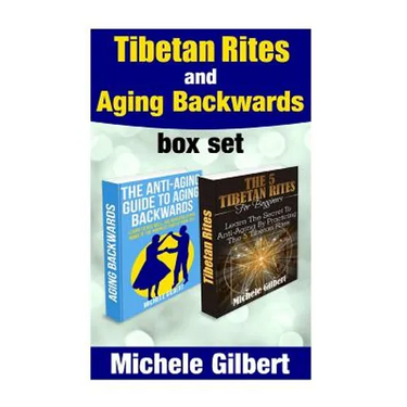Tibetan Rites And Aging Backwards