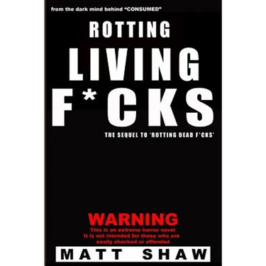 Rotting Living F*cks