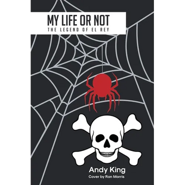My Life or Not: The Legend of El Rey
