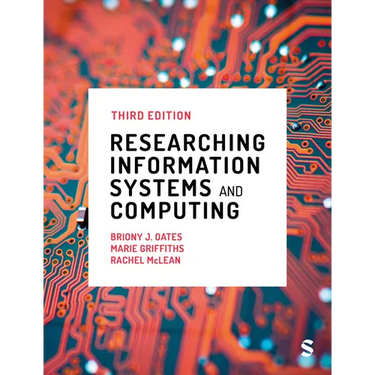 Researching Information Systems and Computing (Third Edition)