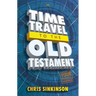 Time Travel to the Old Testament: Your Essential Companion