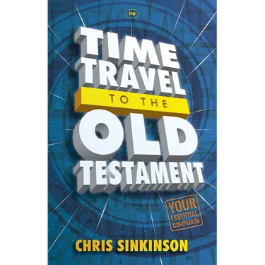 Time Travel to the Old Testament: Your Essential Companion