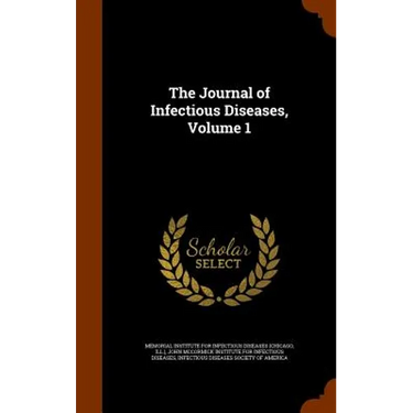 The Journal of Infectious Diseases, Volume 1