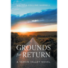 Grounds for Return: A Yadkin Valley Novel