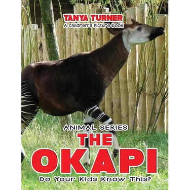 THE OKAPI Do Your Kids Know This?: A Children's Picture Book