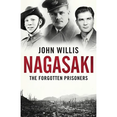 Nagasaki: The Forgotten Prisoners