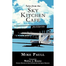Tales from the Sky Kitchen Cafe