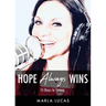 Hope Always Wins: 15 Days to Strong