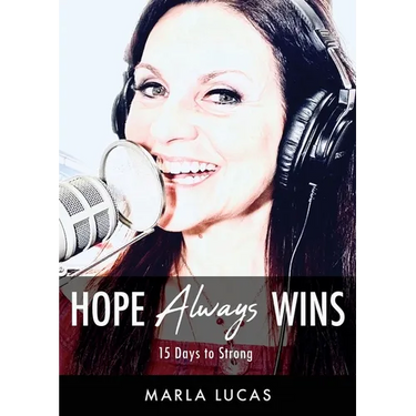 Hope Always Wins: 15 Days to Strong