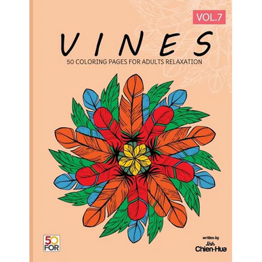 Vines 50 Coloring Pages For Adults Relaxation Vol.7