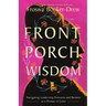 Front Porch Wisdom: Navigating Leadership Pressures and Barriers as a Woman of Color