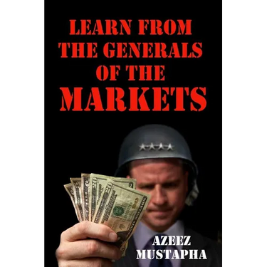 Learn From the Generals of the Market