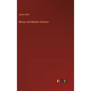 Moses and Modern Science