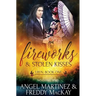 Fireworks & Stolen Kisses