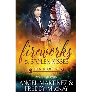 Fireworks & Stolen Kisses