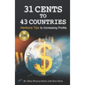 31 Cents to 43 Countries