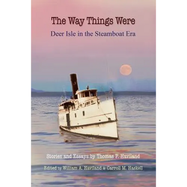 The Way Things Were: Deer Isle in the Steamboat Era