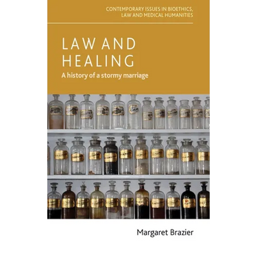 Law and Healing: A History of a Stormy Marriage