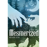 Mesmerized: Book #1