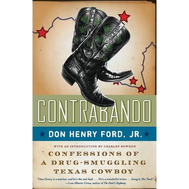 Contrabando: Confessions of a Drug-Smuggling Texas Cowboy