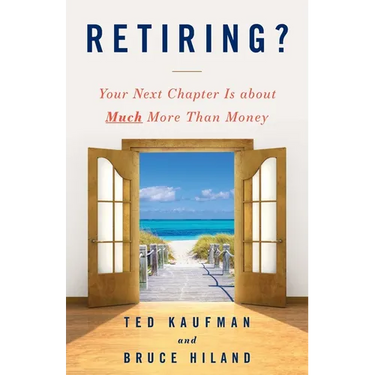 Retiring?: Your Next Chapter Is about Much More Than Money