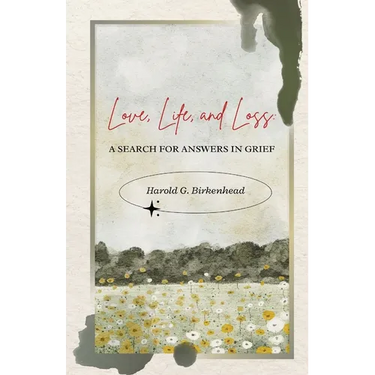 Love, Life, and Loss