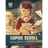 Sophie Scholl: Daring Activist of World War II