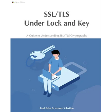 SSL/TLS Under Lock and Key: A Guide to Understanding SSL/TLS Cryptography