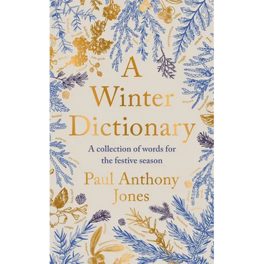 A Winter Dictionary: A Collection of Words for the Festive Season