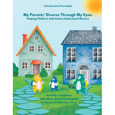My Parents' Divorce Through My Eyes: Helping Children with Autism Understand Divorce