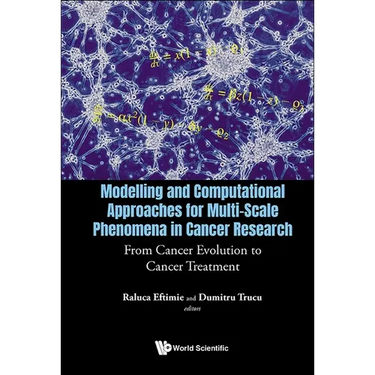 Modelling and Computational Approaches for Multi-Scale Phenomena in Cancer Research: From Cancer Evolution to Cancer Treatment
