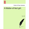 A Matter-Of-Fact Girl.
