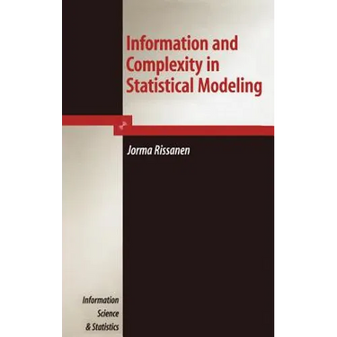 Information and Complexity in Statistical Modeling