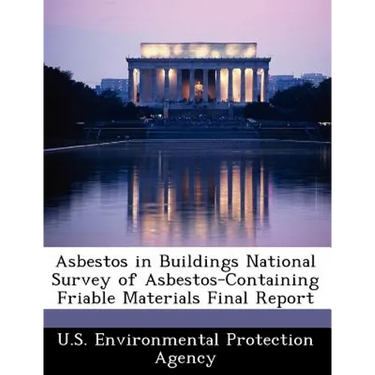 Asbestos in Buildings National Survey of Asbestos-Containing Friable Materials Final Report