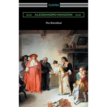 The Betrothed: (I Promessi Sposi)