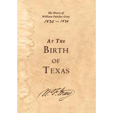 At the Birth of Texas