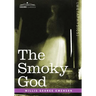 The Smoky God