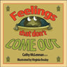 Feelings That Don't Come Out