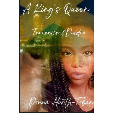 A King's Queen: Terrence and Deidra