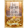The Glory of God Revealed