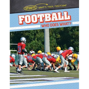 Football: Who Does What?