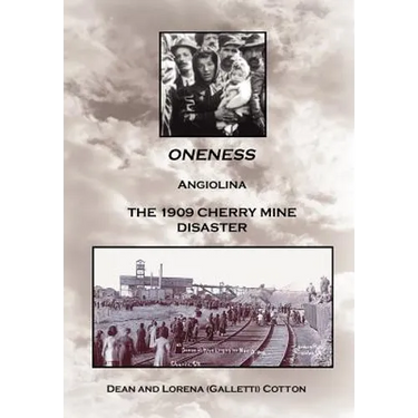 Oneness: Angiolina the 1909 Cherry Mine Disaster