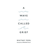 A Wave Called Grief